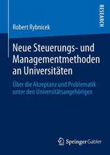 Neue Steuerungs- und Managementmethoden an Universitäten: Über die Akzeptanz und Problematik unter den Universitätsangehörigen