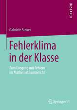 Fehlerklima in der Klasse: Zum Umgang mit Fehlern im Mathematikunterricht