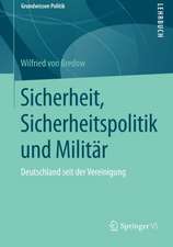 Sicherheit, Sicherheitspolitik und Militär: Deutschland seit der Vereinigung