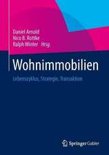 Wohnimmobilien: Lebenszyklus, Strategie, Transaktion