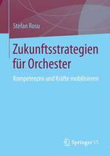 Zukunftsstrategien für Orchester