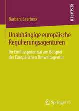 Unabhängige europäische Regulierungsagenturen