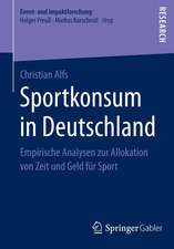 Sportkonsum in Deutschland: Empirische Analysen zur Allokation von Zeit und Geld für Sport