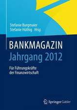 BANKMAGAZIN - Jahrgang 2012: Für Führungskräfte der Finanzwirtschaft