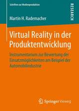 Virtual Reality in der Produktentwicklung: Instrumentarium zur Bewertung der Einsatzmöglichkeiten am Beispiel der Automobilindustrie