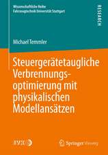 Steuergerätetaugliche Verbrennungsoptimierung mit physikalischen Modellansätzen