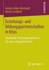 Erziehungs- und Bildungspartnerschaften in Kitas: Qualitative Forschungsergebnisse für eine erfolgreiche Praxis