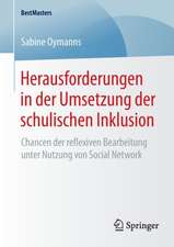 Herausforderungen in der Umsetzung der schulischen Inklusion: Chancen der reflexiven Bearbeitung unter Nutzung von Social Network