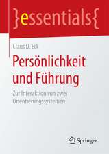 Persönlichkeit und Führung: Zur Interaktion von zwei Orientierungssystemen