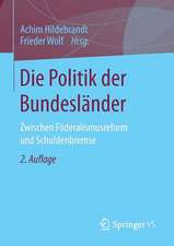 Die Politik der Bundesländer: Zwischen Föderalismusreform und Schuldenbremse