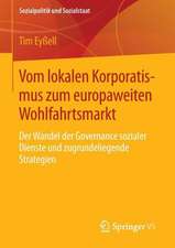 Vom lokalen Korporatismus zum europaweiten Wohlfahrtsmarkt