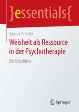 Weisheit als Ressource in der Psychotherapie: Ein Überblick