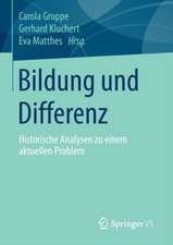 Bildung und Differenz: Historische Analysen zu einem aktuellen Problem