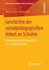 Geschichte der sozialpädagogischen Arbeit an Schulen