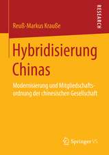 Hybridisierung Chinas: Modernisierung und Mitgliedschaftsordnung der chinesischen Gesellschaft