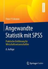 Angewandte Statistik mit SPSS: Praktische Einführung für Wirtschaftswissenschaftler