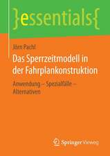 Das Sperrzeitmodell in der Fahrplankonstruktion: Anwendung – Spezialfälle – Alternativen