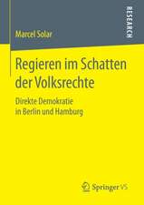 Regieren im Schatten der Volksrechte: Direkte Demokratie in Berlin und Hamburg