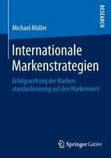 Internationale Markenstrategien: Erfolgswirkung der Markenstandardisierung auf den Markenwert