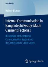 Internal Communication in Bangladeshi Ready-Made Garment Factories: Illustration of the Internal Communication System and Its Connection to Labor Unrest