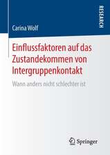 Einflussfaktoren auf das Zustandekommen von Intergruppenkontakt: Wann anders nicht schlechter ist