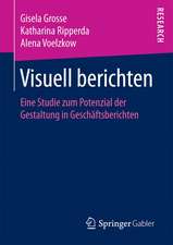 Visuell berichten: Eine Studie zum Potenzial der Gestaltung in Geschäftsberichten