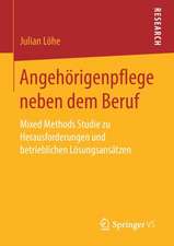 Angehörigenpflege neben dem Beruf: Mixed Methods Studie zu Herausforderungen und betrieblichen Lösungsansätzen