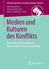 Medien und Kulturen des Konflikts