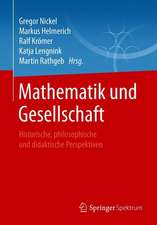 Mathematik und Gesellschaft: Historische, philosophische und didaktische Perspektiven