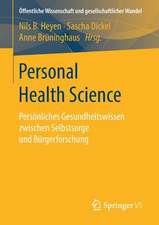 Personal Health Science: Persönliches Gesundheitswissen zwischen Selbstsorge und Bürgerforschung