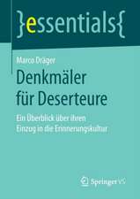 Denkmäler für Deserteure: Ein Überblick über ihren Einzug in die Erinnerungskultur