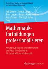 Mathematikfortbildungen professionalisieren: Konzepte, Beispiele und Erfahrungen des Deutschen Zentrums für Lehrerbildung Mathematik