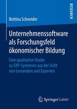 Unternehmenssoftware als Forschungsfeld ökonomischer Bildung: Eine qualitative Studie zu ERP-Systemen aus der Sicht von Lernenden und Experten