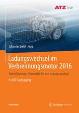 Ladungswechsel im Verbrennungsmotor 2016: Elektrifizierung - Potenziale für den Ladungswechsel - 9. MTZ-Fachtagung