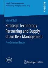 Strategic Technology Partnering and Supply Chain Risk Management: Five Selected Essays