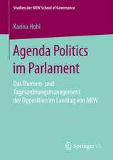 Agenda Politics im Parlament: Das Themen- und Tagesordnungsmanagement der Opposition im Landtag von NRW