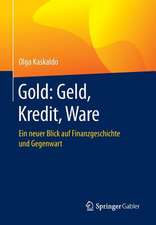 Gold: Geld, Kredit, Ware