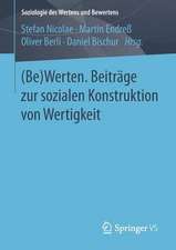 (Be)Werten. Beiträge zur sozialen Konstruktion von Wertigkeit