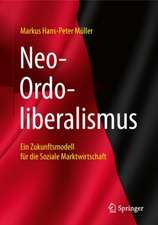 Neo-Ordoliberalismus: Ein Zukunftsmodell für die Soziale Marktwirtschaft