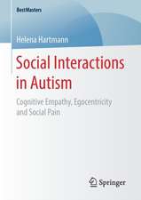 Social Interactions in Autism​: Cognitive Empathy, Egocentricity and Social Pain