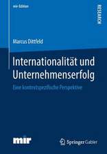 Internationalität und Unternehmenserfolg: Eine kontextspezifische Perspektive