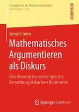 Mathematisches Argumentieren als Diskurs: Eine theoretische und empirische Betrachtung diskursiver Hindernisse