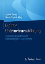 Digitale Unternehmensführung: Kommunikationsstrategien für ein exzellentes Management