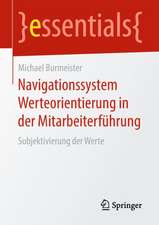 Navigationssystem Werteorientierung in der Mitarbeiterführung: Subjektivierung der Werte