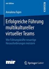 Erfolgreiche Führung multikultureller virtueller Teams: Wie Führungskräfte neuartige Herausforderungen meistern