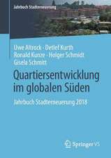 Quartiersentwicklung im globalen Süden: Jahrbuch Stadterneuerung 2018