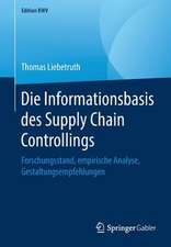 Die Informationsbasis des Supply Chain Controllings: Forschungsstand, empirische Analyse, Gestaltungsempfehlungen