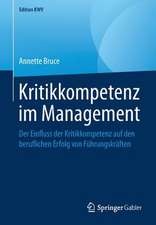 Kritikkompetenz im Management: Der Einfluss der Kritikkompetenz auf den beruflichen Erfolg von Führungskräften