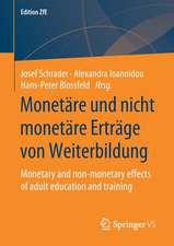 Monetäre und nicht monetäre Erträge von Weiterbildung: Monetary and non-monetary effects of adult education and training