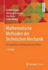 Mathematische Methoden der Technischen Mechanik: Für Ingenieure und Naturwissenschaftler